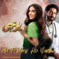 Aa Milay Ho Yunhi (From "Yunhi")  Song Download Mp3