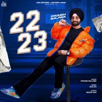 22 23 Prabh Bajwa Song Download Mp3