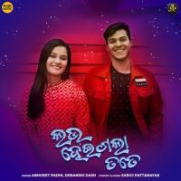 Love Hei Gala Tate Abhijeet Padhi,Debanshi Dash Song Download Mp3