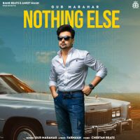 Nothing Else Gur Marahar Song Download Mp3