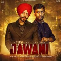 Jawani Gurmaan Sahota Song Download Mp3