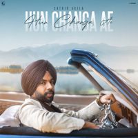 Hun Changa Ae Satbir Aujla Song Download Mp3