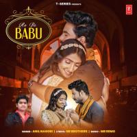 Aa Re Babu Anil Nagori,Mr. Remo Song Download Mp3