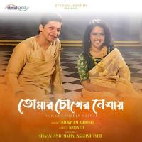 Tomar Chokher Neshay Shaan,Bickram Ghosh,Mahalakshmi Iyer Song Download Mp3