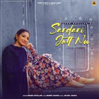 Sardari Jatt Nu Prabh Bhullar Song Download Mp3