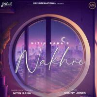 Nakhre Nitin Rana Song Download Mp3