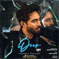 Door Nishawn Bhullar Song Download Mp3