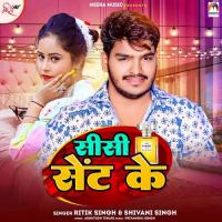 Sisi Sent Ke Ritik Singh,Shivani Singh Song Download Mp3