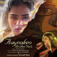 Aaynakeo Bolte Nei Trisha Parui Song Download Mp3