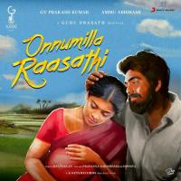 Onnumilla Raasathi Guru Prasath,Prasanna Adhisesha,Sowmya,Devan Ekambaram,Sowmya & Devan Ekambaram Song Download Mp3