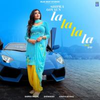 La La La La Shipra Goyal Song Download Mp3