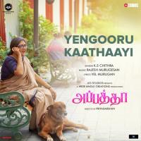 Yengooru Kaathaayi (From "Appatha") Vel Murugan,K. S. Chithra,Rajesh Murugesan Song Download Mp3