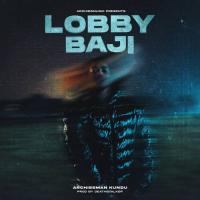 Lobby Baji Archiesman Kundu Song Download Mp3