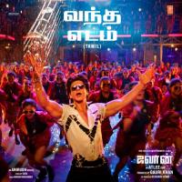 Vandha Edam (From "Jawan") Anirudh Ravichander,Vivek Song Download Mp3