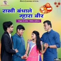 Rakhi Bandhale Mhara Beer Nikita Lakhara Song Download Mp3