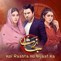 Koi Raasta Ho Nijaat Ka (From "Nijaat") Asrar Song Download Mp3