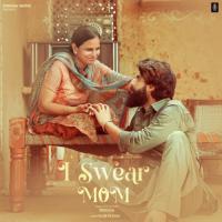 I SWEAR MOM Singga Song Download Mp3