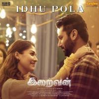 Idhu Pola (From "Iraivan") Yuvan Shankar Raja,Shakthisree Gopalan Song Download Mp3