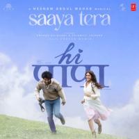 Saaya Tera (From "Hi Papa") Hesham Abdul Wahab,Anurag Kulkarni,Chinmayi Sripada,Kausar Munir Song Download Mp3