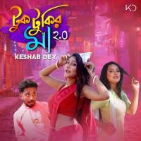 Tuktukir Maa 2.O Keshab Dey,Badal Paul Song Download Mp3