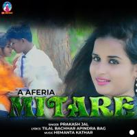 A Aferia Mitare Prakash Jal Song Download Mp3