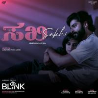 Sakhi (From Blink) Siddhartha Belmannu Song Download Mp3