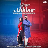 Yaar Akhbar Deepa Aujla Song Download Mp3