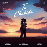 Tu Chahida GILL ARMAAN Song Download Mp3