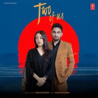 Two Of Us Sabi Bhinder Song Download Mp3