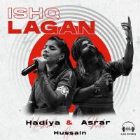 Ishq Lagan Asrar,Hadiya Hashmi,Hussain Ajani Song Download Mp3