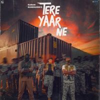 Tere Yaar Ne Karan Randhawa Song Download Mp3