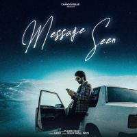 Message Seen Chandra Brar Song Download Mp3