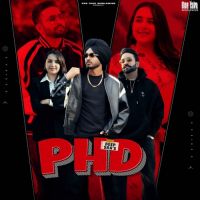 PHD Dilpreet Dhillon,Deep Sra Song Download Mp3