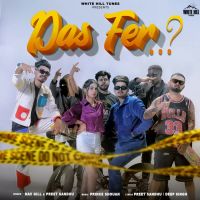 Das Fer Nav Gill,Preet Sandhu Song Download Mp3