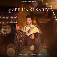 Laare Da Ki Kariye Yash Wadali Song Download Mp3