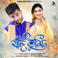 Jodi Tumi Vicky Kalita,Jepulina Borgohain Song Download Mp3