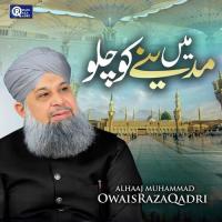 Madiny Ka Safar Al Haaj Muhammad Owais Raza Qadri Song Download Mp3