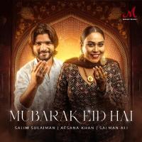 Mubarak Eid Hai Salim-Sulaiman,Afsana Khan,Salman Ali Song Download Mp3