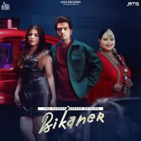 Bikaner Jaz Sandhu,Deepak Dhillon Song Download Mp3