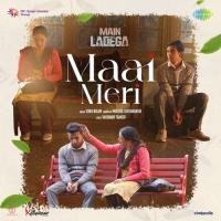 Maai Meri (From Main Ladega) Vaishnavi Thakur,Sonu Nigam,Mukund Suryawanshi Song Download Mp3