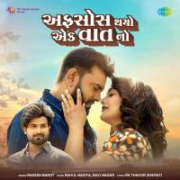 Afsos Thayo Ek Vat No Rakesh Barot Song Download Mp3