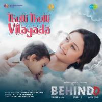 Thulli Thulli Vilayada (From BEHINDD) (Tamil) Mani Maninathan,Sunny Madhavan,Nithya Mammen Song Download Mp3