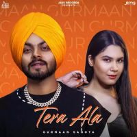 Tere Ala Gurmaan Sahota Song Download Mp3