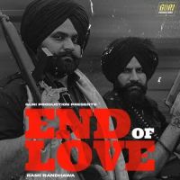 End Of Love Rami Randhawa Song Download Mp3