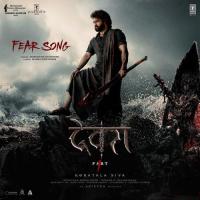 Fear Song (From Devara Part 1) - Hindi Anirudh Ravichander,Manoj Muntashir Song Download Mp3