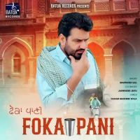 Foka Pani Bhupinder Gill,Jaswinder Jeetu Song Download Mp3