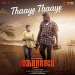 Thaaye Thaaye Vairamuthu,B. Ajaneesh Loknath,Sid Sriram Song Download Mp3