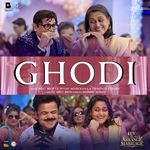 Ghodi (From Luv Ki Arrange Marriage) Shabbir Ahmed,Meet Bros. Song Download Mp3