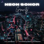 NEON SOHOR Gravity Song Download Mp3