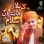 Karbala Ke Jaan Nisaron Ko Salam Rao Ali Hasnain Song Download Mp3